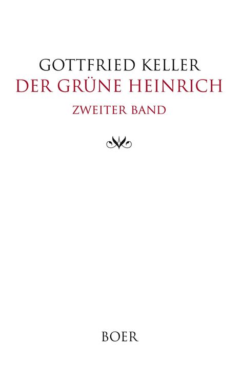 Gottfried Keller (1650-1704): Der grüne Heinrich Band 2, Buch