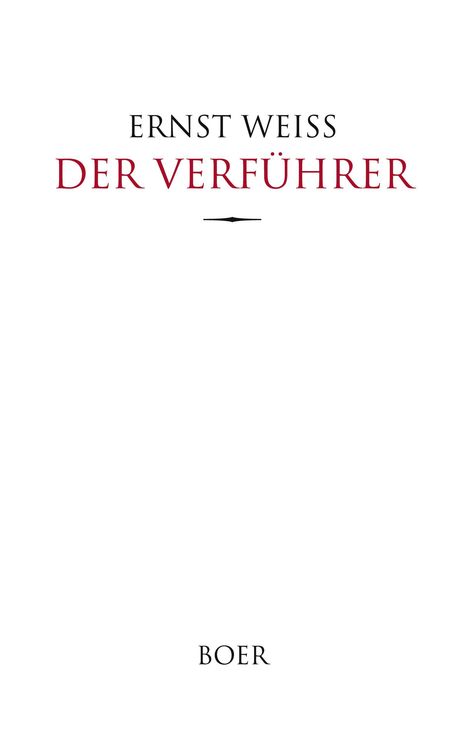 Text: "ERNST WEISS DER VERFÜHRER" in großen Lettern, darunter "BOER". Schlichtes Layout auf weißem Hintergrund.