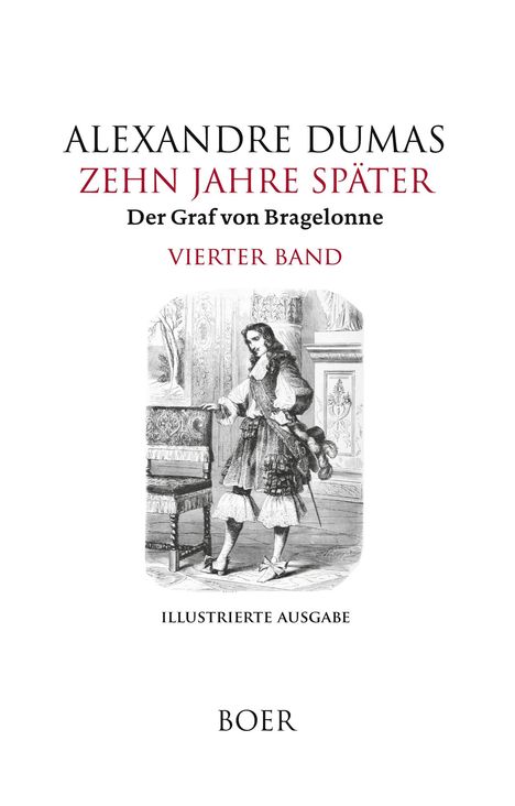 Alexandre Dumas: Zehn Jahre später oder Der Graf von Bragelonne Band 4, Buch