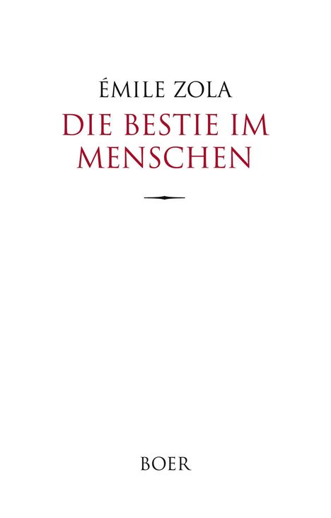 Émile Zola: Die Bestie im Menschen, Buch