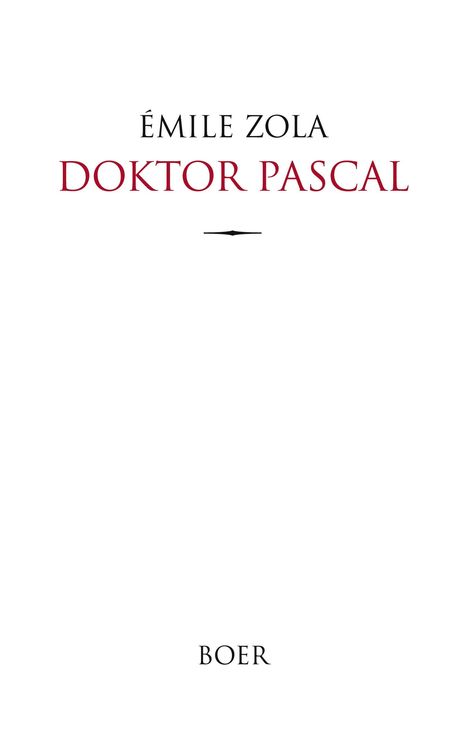 Émile Zola: Doktor Pascal, Buch