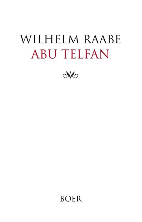 Wilhelm Raabe: Abu Telfan, Buch
