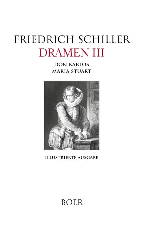 Friedrich Schiller: Dramen III - Don Karlos - Maria Stuart, Buch