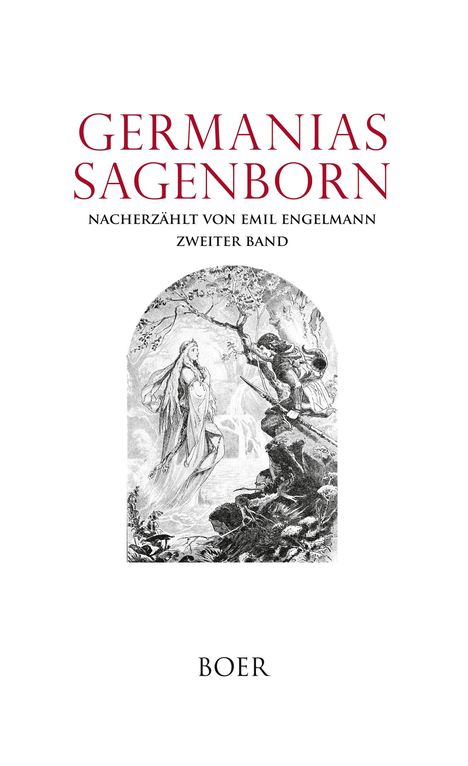 Emil Engelmann: Germanias Sagenborn Band 2, Buch