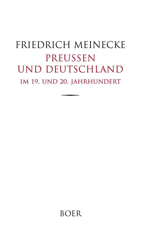 Friedrich Meinecke: Preußen und Deutschland im 19. und 20. Jahrhundert, Buch