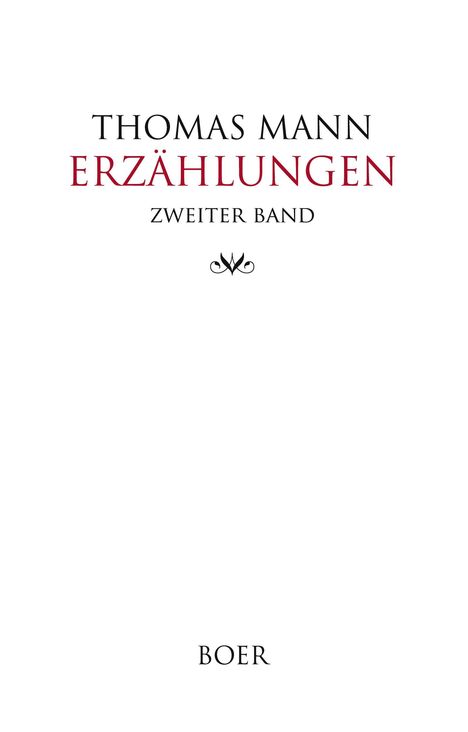 "Thomas Mann Erzählungen Zweiter Band" steht in klarer Schrift, darunter ein dekoratives Symbol und das Wort "Boer".