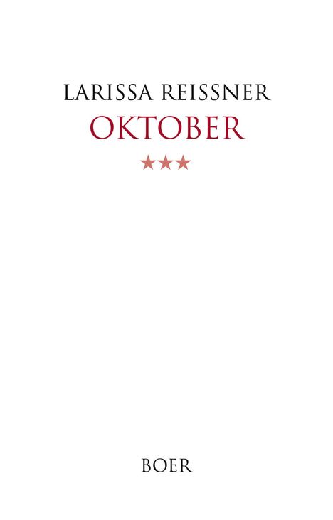 Larissa Reissner, Oktober, drei rote Sterne, BOER. Schlichtes, minimalistisches Cover.