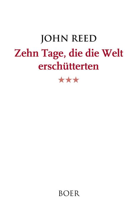 "Zehn Tage, die die Welt erschütterten" von John Reed, drei Sterne darunter. Oben steht BOER.