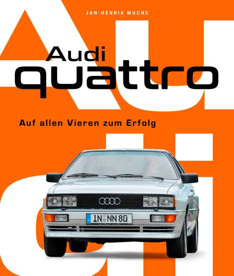 Jan Henrik Muche: Audi Quattro, Buch