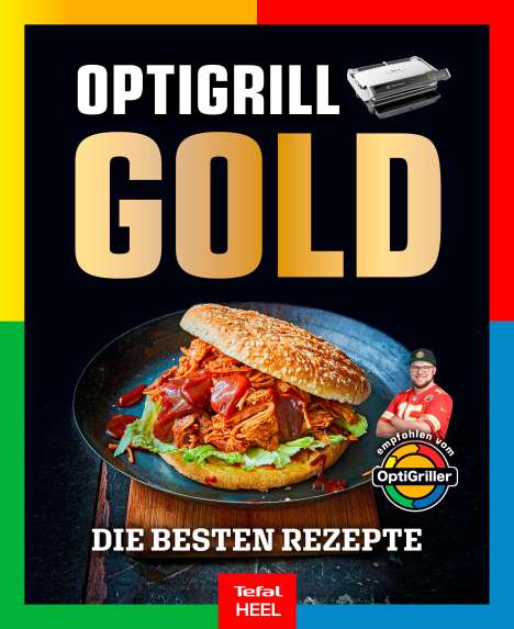 Benjamin Hetterich: OPTIgrill GOLD Kochbuch, Buch