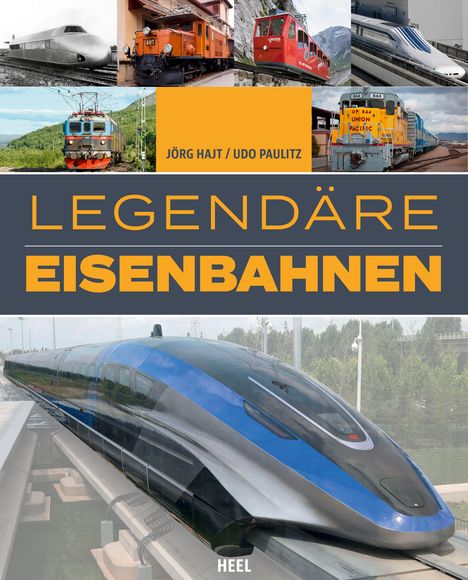 Jörg Hajt: Legendäre Eisenbahnen, Buch