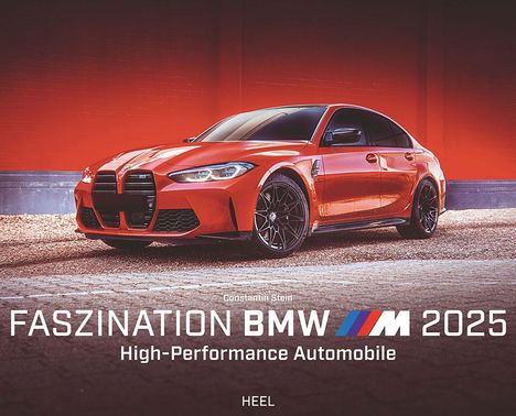 Constantin Stein: Faszination BMW M Kalender 2025, Kalender