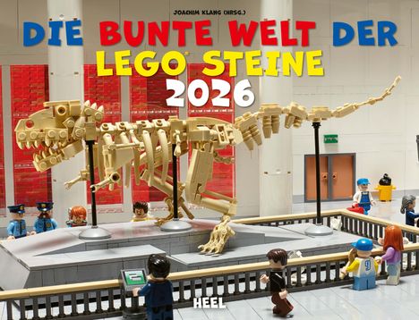 Joachim Klang: Die bunte Welt der LEGO® Steine Kalender 2026 Wandkalender, Kalender