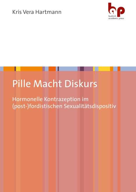 Kris Vera Hartmann: Hartmann, K: Pille Macht Diskurs, Buch