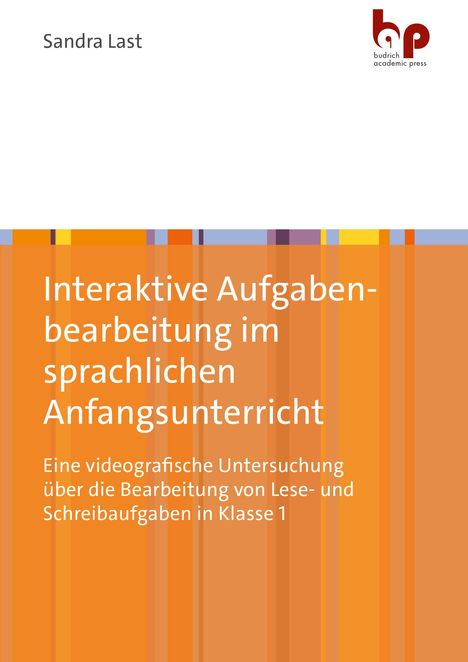 Sandra Last: Interaktive Aufgabenbearbeitung im sprachlichen Anfangsunterricht, Buch