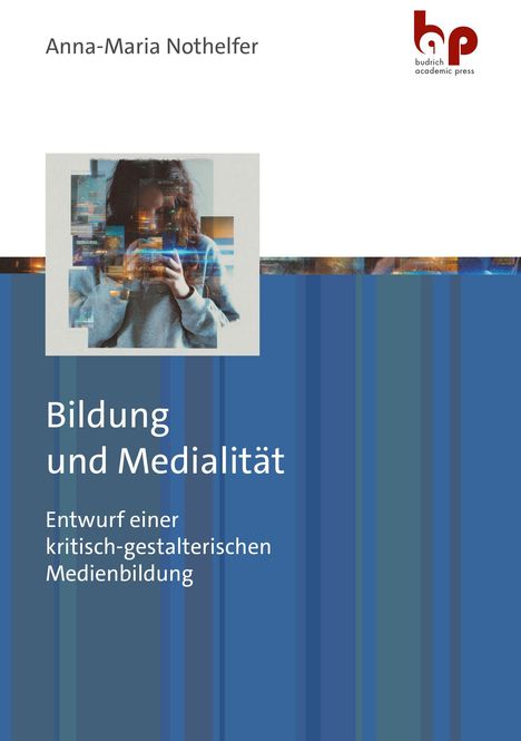 "Bilden und Medialität" zeigt Person mit Handy. Rechteckige, bunte Fragmente verdecken das Gesicht, Logo oben rechts.
