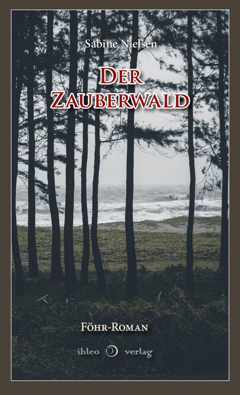 Sabine Nielsen: Der Zauberwald, Buch