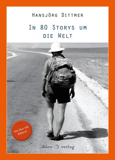 Hansjörg Dittmer: In 80 Storys um die Welt, Buch