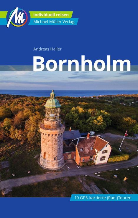 Andreas Haller: Bornholm Reiseführer Michael Müller Verlag, Buch