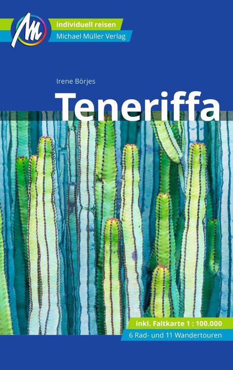 Irene Börjes: Teneriffa Reiseführer Michael Müller Verlag, Buch