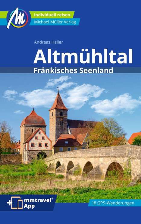 Andreas Haller: Altmühltal Reiseführer Michael Müller Verlag, Buch