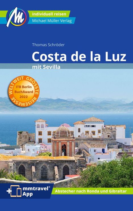 Thomas Schröder: Costa de la Luz mit Sevilla Reiseführer Michael Müller Verlag, Buch