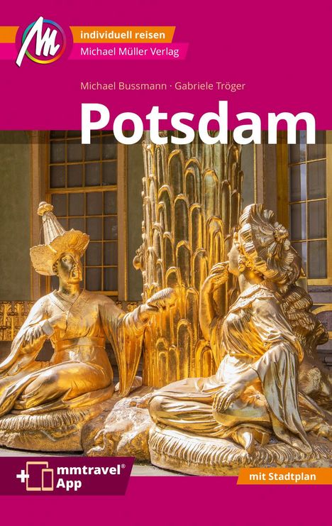 Michael Bussmann: Potsdam MM-City Reiseführer Michael Müller Verlag, Buch