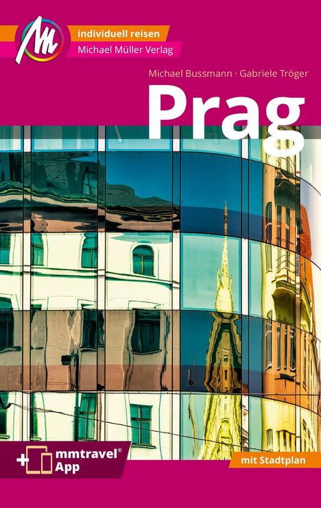 Gabriele Tröger: Prag MM-City Reiseführer Michael Müller Verlag, Buch