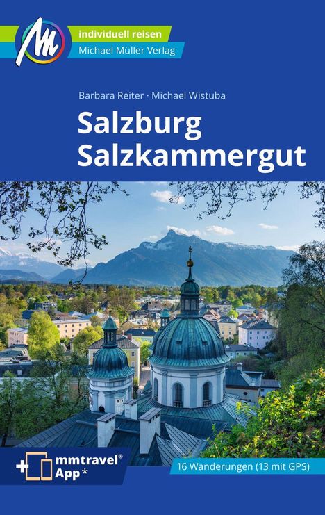 Barbara Reiter: Salzburg &amp; Salzkammergut Reiseführer Michael Müller Verlag, Buch