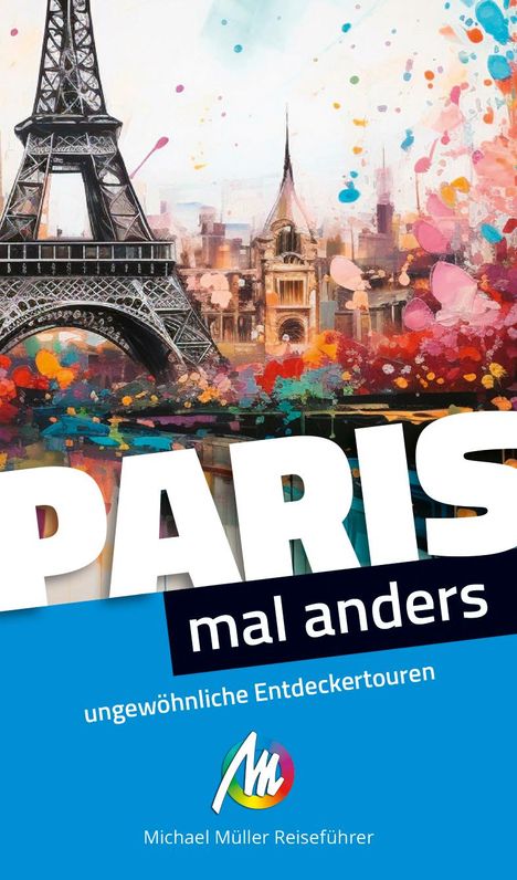 Birgit Holzer: Paris - mal anders ungewöhnliche Entdeckertouren, Buch