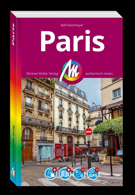 Aufschrift: "Ralf Nestmeyer, Paris, Michael Müller Verlag, authentisch reisen". Zeigt eine Straßenszene in Paris.