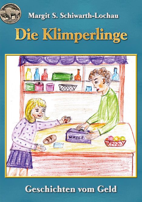 Margit S. Schiwarth-Lochau: Die Klimperlinge, Buch