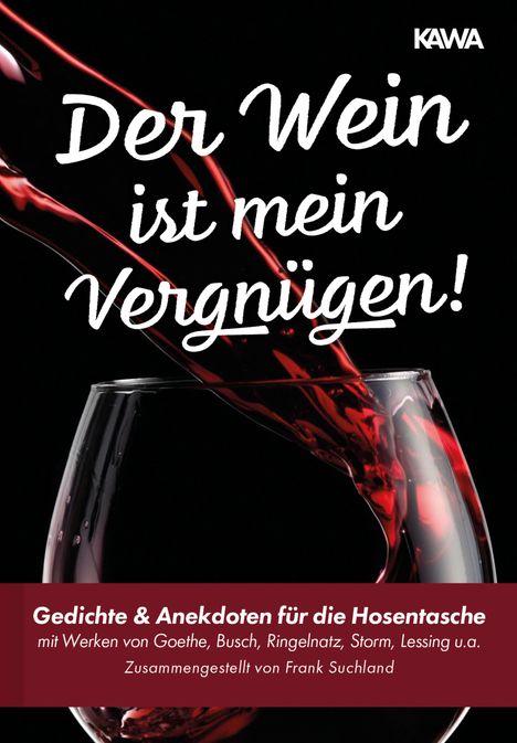 Johann Wolfgang von Goethe: Der Wein ist mein Vergnügen!, Buch