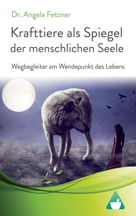 Angela Fetzner: Krafttiere als Spiegel der menschlichen Seele, Buch
