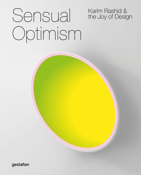 „Sensual Optimism: Karim Rashid & the Joy of Design“. Ein gelb-rosa gewölbtes Objekt auf grauem Hintergrund.