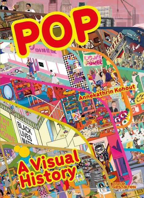 Buchtitel in großen, bunten Buchstaben: "POP: A Visual History". Zahlreiche bunte Illustrationen und Collagen.