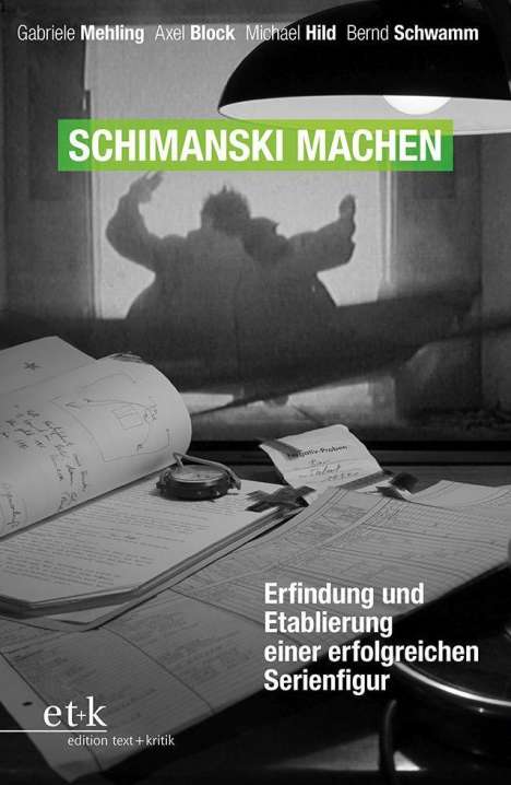 Gabriele Mehling: Schimanski machen, Buch