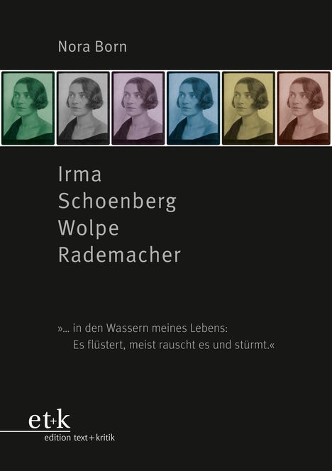 Nora Born: Irma Schoenberg Wolpe Rademacher, Buch