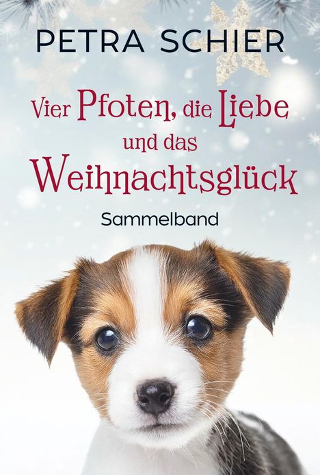 Petra Schier: Vier Pfoten, die Liebe und das Weihnachtsglück, Buch