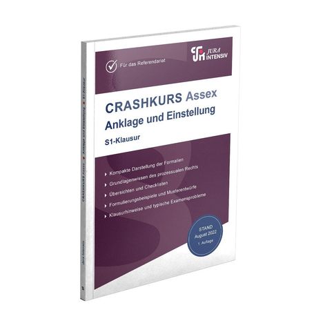 CRASHKURS Assex: Anzeige und Einstellung S1-Klausur. Enthält Formulierungshilfen und Klausurhinweise. August 2022.