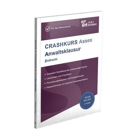 Ein Buch mit dem Titel "CRASHKURS Assex Anwaltsklausur Zivilrecht", Stand April 2021, 3. Auflage. Links oben Logo "Jura Intensiv".