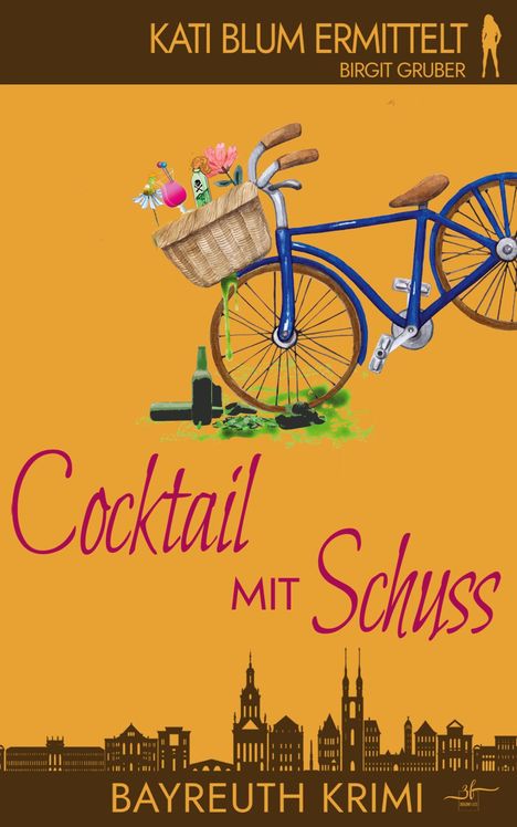 Birgit Gruber: Cocktail mit Schuss, Buch