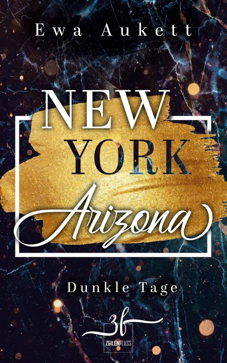 Ewa Aukett: New York - Arizona: Dunkle Tage, Buch