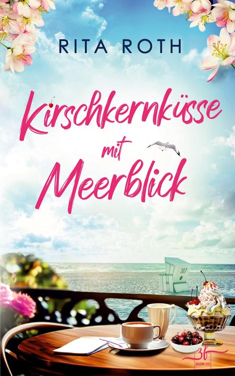 Rita Roth: Kirschkernküsse mit Meerblick, Buch