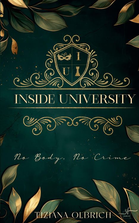 Tiziana Olbrich: Inside University: No Body, No Crime, Buch