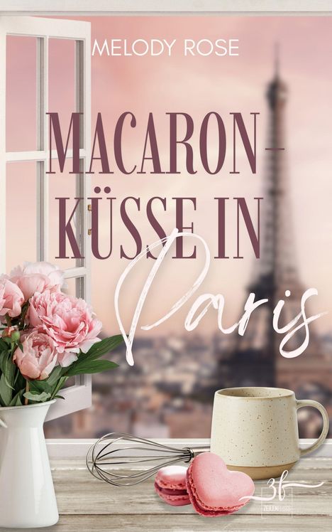"Macaron-Küsse in Paris" von Melody Rose. Ein offenes Fenster mit Blick auf den Eiffelturm, Rosen, Macarons und eine Tasse.