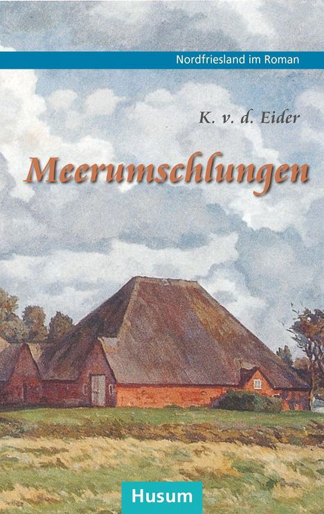 K. v. d. Eider: Meerumschlungen, Buch