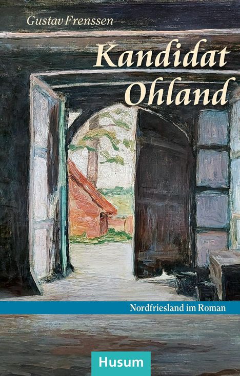 Gustav Frenssen: Kandidat Ohland, Buch