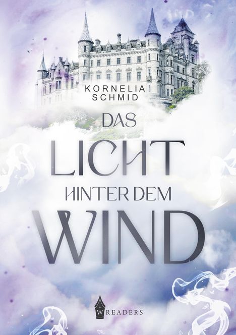 Kornelia Schmid: Das Licht hinter dem Wind, Buch