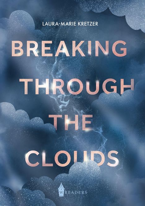 Text: „Laura-Marie Kretzer, Breaking Through the Clouds, W Readers.“ Wolken in einem nebeligen, blauen Himmel.
